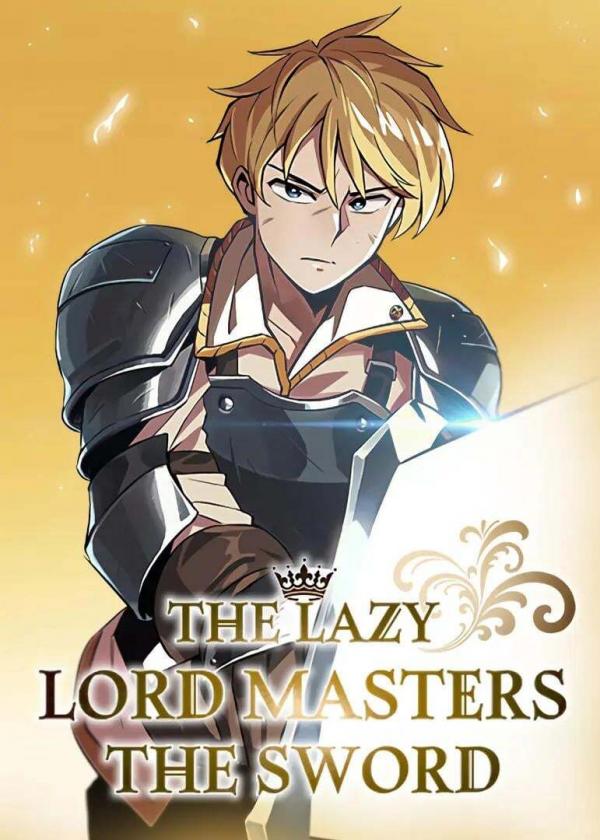 The lazy Lord,Learns Swordsmanship